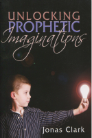 Unlocking Prophetic Imaginations-Jonas Clark.pdf